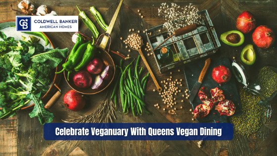 If you've never tried vegan dining, January is the perfect month to do so! Here are Queens restaurants where you can find vegan cuisine.